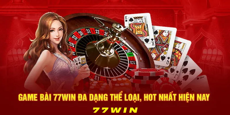 Tất cả game bài nổi tiếng trên thị trường đều có mặt trên hệ thống