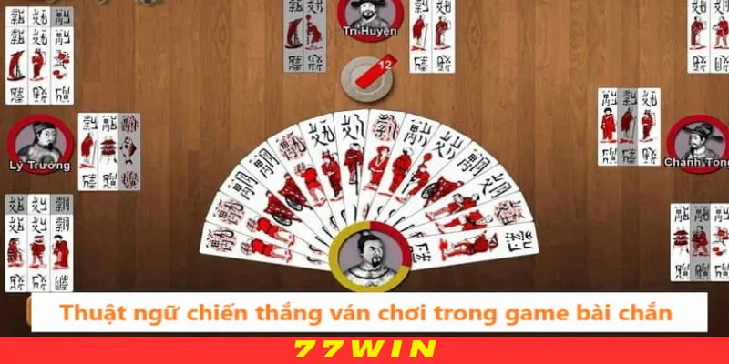 Thuật ngữ chiến thắng ván chơi trong game bài chắn