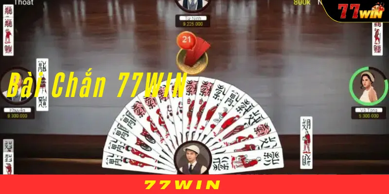 Bài Chắn 77WIN - Trò được yêu thích nhất năm 2024